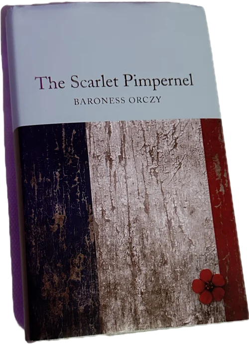 The Scarlet Pimpernel by Baroness Orczy